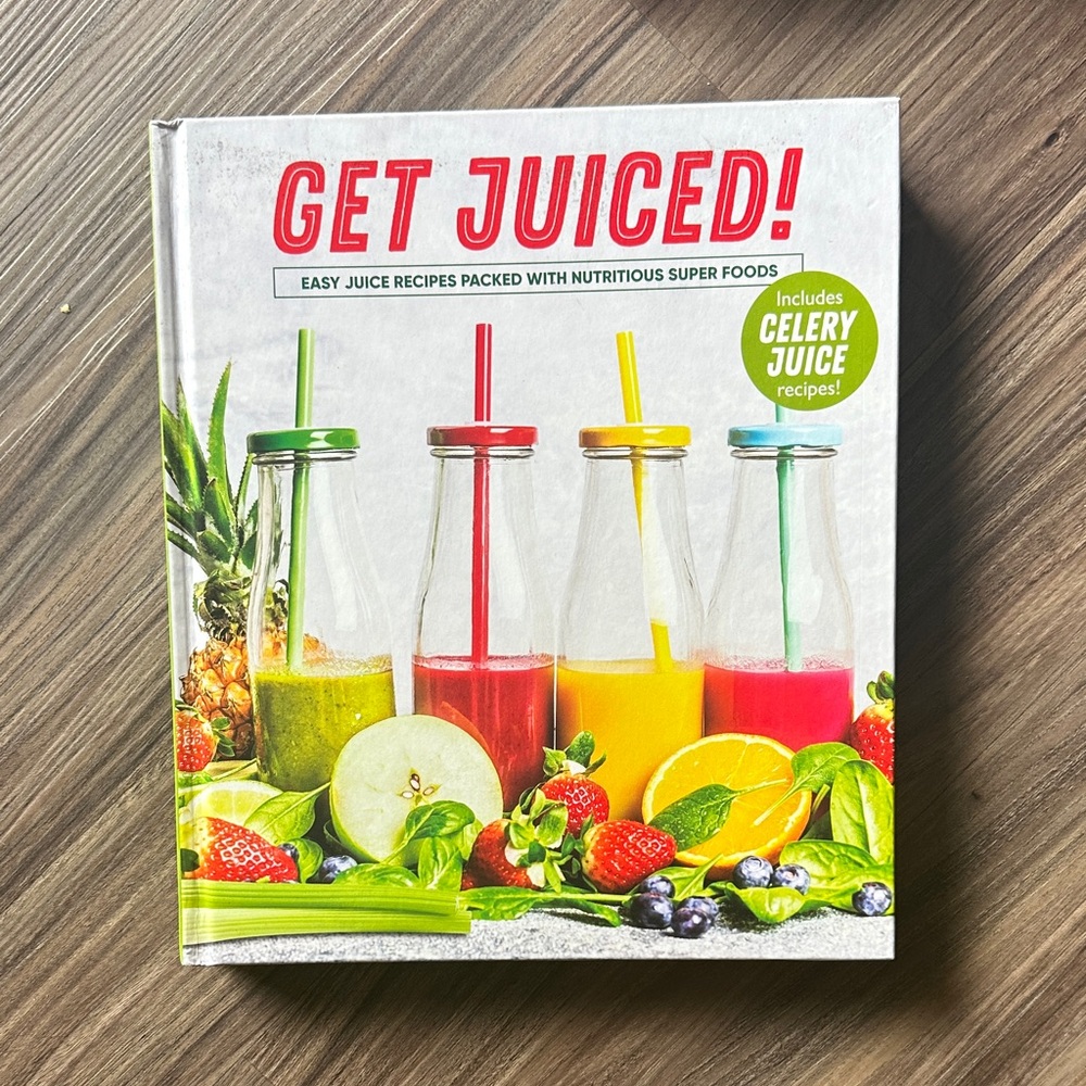 Get Juiced! Colorful Juice Recipes Book